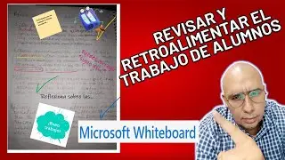 Revisa crea✏️ anotaciones de trabajos de manera virtual con  Whiteboard