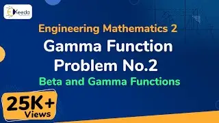 Gamma Function Problem No.2 - Beta and Gamma Functions - Engineering Mathematics 2