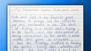 Write a short essay on My Favourite Game Hide and Seek | English