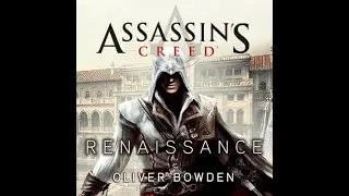 Renaissance - Assassin's Creed, Book 1 - Oliver Bowden | Full Audiobooks