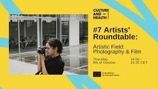 Artists' Roundtable No 7 | Photography & Film