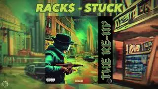 STUCK - RACK$ (OFFICIAL AUDIO)