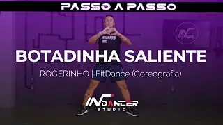 PASSO A PASSO: BOTADINHA SALIENTE - ROGERINHO | FitDance (Coreografia) | Dance Video