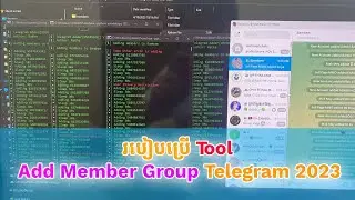 របៀបប្រើ Tool Add Member Group Telegram 2023 | How To Tool Add Member Telegram Group By Ratha Show