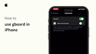 How To Use Gboard In iPhone 2025 | Enable & Access Google Keyboard On iOS