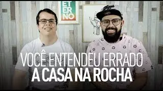 CASA NA ROCHA - Você entendeu errado
