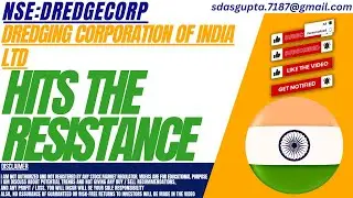 HITS THE RESISTANCE : DREDGECORP STOCK ANALYSIS | DREDGING CORPORATION OF INDIA LTD SHARE