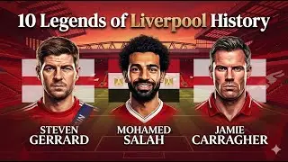 10 Legends of Liverpool History