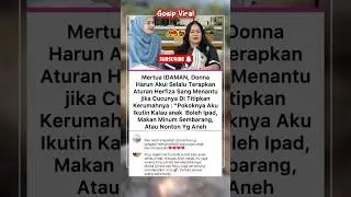 Mertua Idaman #donnaharun #artist #family #funfacts​ #shorts​ #gosipartis #faktaunik #fyp #trending​