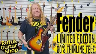 Rufus Guitar Shop - Fender Ltd &rsquo;60s Thinline Tele