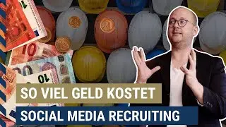Was kostet ganz konkret Social Media Recruiting im Handwerk und Baugewerbe?