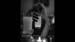 SAYE-İÇİYORUM BU GECE (Official audio) #içiyorumbugece 