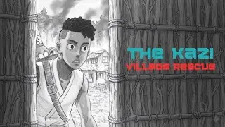 The Kazi: Village Rescue - Kickstarter Trailer