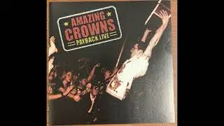 The Amazing Crowns - Playback Live [Time Bomb Records 2000]