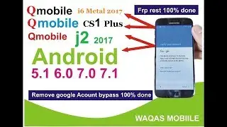 Q Mobile i6 Metal 2017 All Qmobile Secure Boot Frp Google Account Bypass Solution