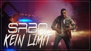 Srbo - Kein Limit (Official 4K Video) prod: by Rujay