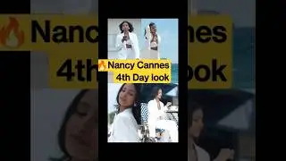 Nancy Tyagi Cannes 4th day look 🔥#shorts#viral