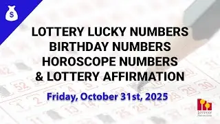 October 31st 2025 - Lottery Lucky Numbers, Birthday Numbers, Horoscope Numbers