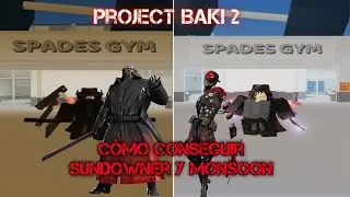 Project Baki 2 | C&oacute;mo conseguir Sundowner y Monsoon, Showcase | Roblox