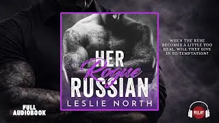 Captivating Mafia Romance: Her Rogue Russian by Leslie North - Full Audiobook