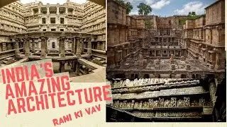 India's hidden architecture gem: Rani ki Vav