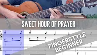 SWEET HOUR OF PRAYER   - Fingerstyle Guitar + TAB #fingerstyle    #hymns   #easyguitar