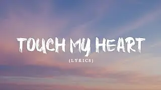 Touch My Heart - (Lyrics) Lady Gaga || Lyrical -160K [Official Audio]