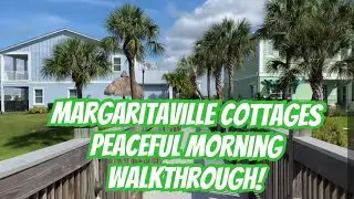 Margaritaville Resort Orlando Cottages Relaxing Morning Walkthrough in 4K| Walt Disney World 2025