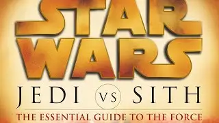 #410 Star Wars Jedi vs. Sith: The Essential Guide to the Force 2007 