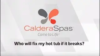Who will fix my hot tub if it breaks?