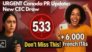 URGENT Canada PR Update New CEC Draw 533 CRS + 6,000 French ITAs  Don&rsquo;t Miss This!