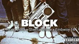 Block__ young dova ft shenta mtrue ft emboy16 