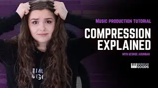 Compression explained - A Beginner's Guide
