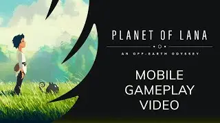 Planet of Lana Mobile - Gameplay Video