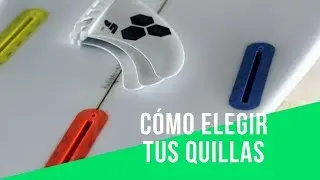 Consejos para elegir tus quillas de surf