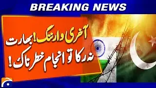 Final Warning to India? Retaliation on the Table! - Geo News