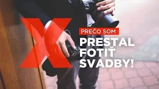Ako sa mi zmenil život, keď som prestal fotiť svadby