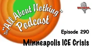 AAN: Episode No. 290 | Minneapolis ICE Crisis, Martial Law Fears & The Most Interesting Man&rsquo;s Return