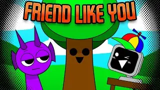 FRIEND LIKE YOU | FNF Version