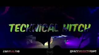 Technical Hitch - Abertura Carnivaland 2018