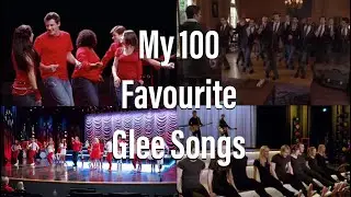 My Top 100 Glee Songs