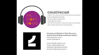 Creativecast Episode 2: Paul Greveson (Embark Studios)