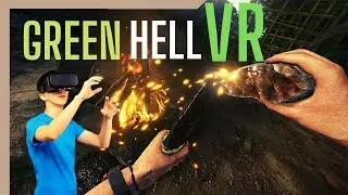 Green Hell VR On Oculus Quest 2 - Gameplay Walkthrough