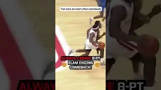 Fan runs on court after RIDICULOUS comeback!
