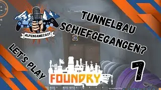 Tunnel building with professionals! | Let's Play Together Foundry | 07