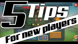 5 Tips for Beginner Players in Lords Mobile