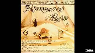 Instruments of Praise LP - Dick Anthony & Friends (Circa Unknown) [Full Album]