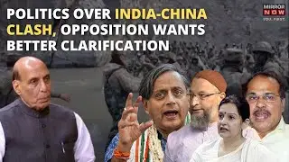 India-China Tawang Clash: Opposition Attacks Government; Asks For Clarification | Latest News