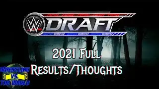 WWE DRAFT 2021 RESULTS/RECAP | Wrestling vs. The World Podcast Episode 21