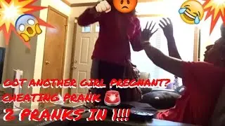 (2 PRANKS 1 VIDEO!!!) GOT ANOTHER GIRL PREGNANT PRANK/CHEATING PRANK!!! SHE HITS ME!!